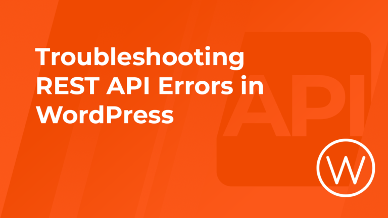 Troubleshooting REST API Errors in WordPress