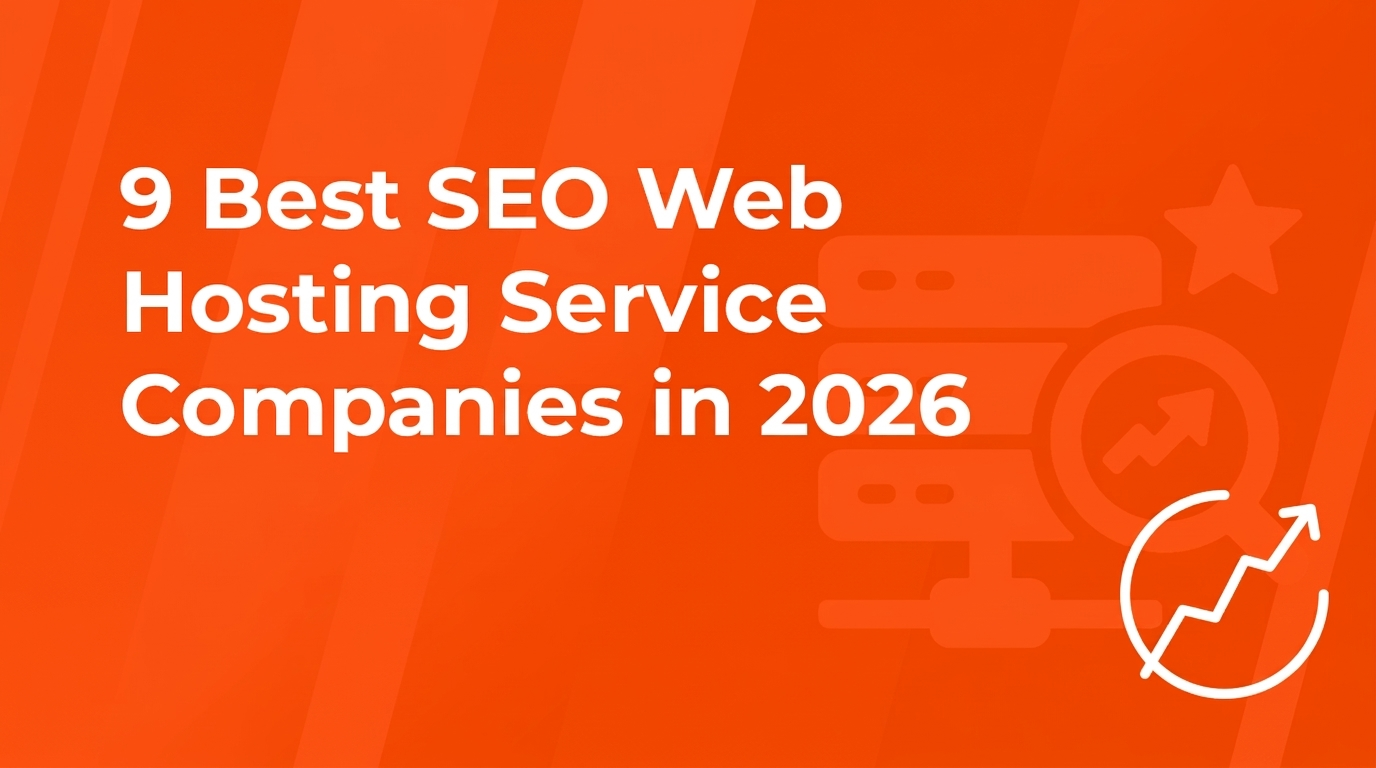 9 best SEO web hosting service companies