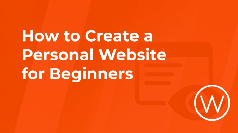 How to Create a Personal Website for Beginners
